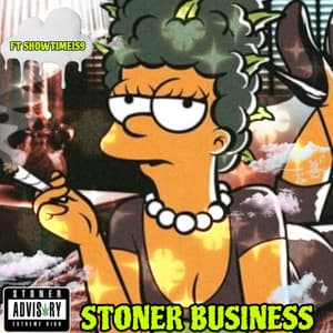 Single: Stoner Business