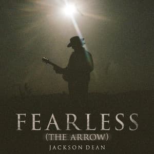 Single: Fearless (The Arrow)