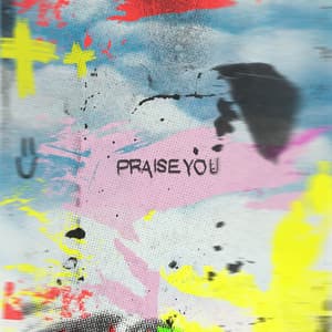 Single: Praise You