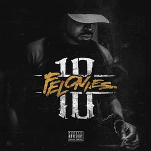 Album: 10 Felonies