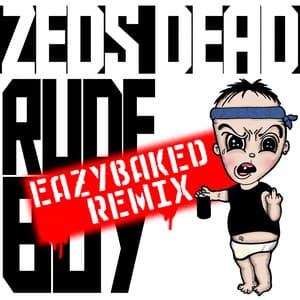 Single: Rude Boy (EAZYBAKED REMIX)