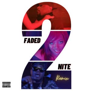 Single: Faded 2nite (Remix)