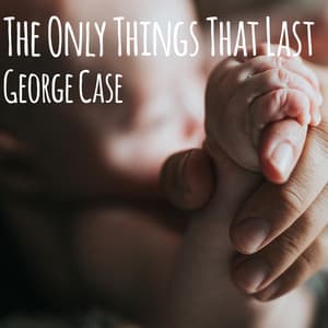 Single: The Only Things That Last